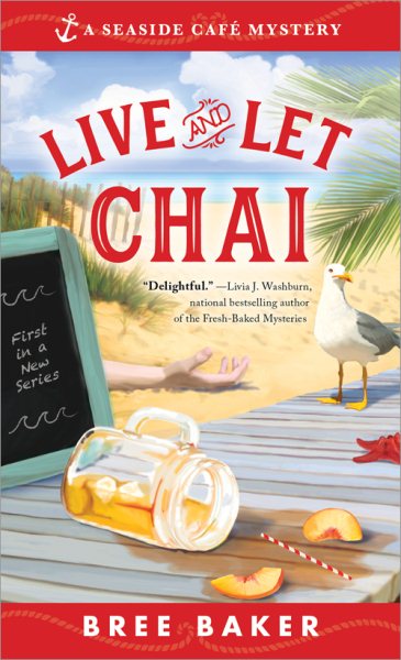 Live and Let Chai (Seaside Café Mysteries) cover