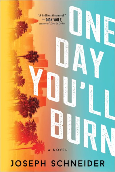 One Day You'll Burn (LAPD Detective Tully Jarsdel Mysteries, 1) cover