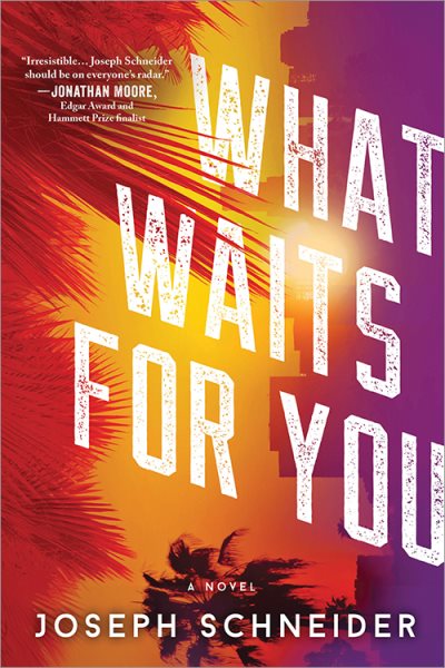 What Waits for You (LAPD Detective Tully Jarsdel Mysteries, 2)