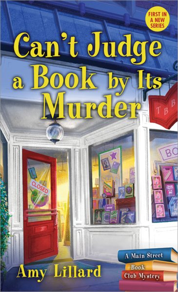 Can't Judge a Book By Its Murder (Main Street Book Club Mysteries, 1)