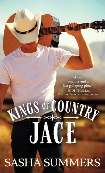 Jace: An Aspiring Country Western Singer Gets a Once in a Lifetime Opportunity to Sing with a True Star-and Changes Both Their Lives (Kings of Country, 1) cover