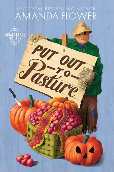 Put Out to Pasture: An Organic Cozy Mystery (Farm to Table Mysteries, 2) cover