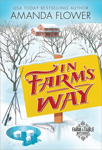 In Farm's Way: An Organic Cozy Mystery (Farm to Table Mysteries, 3) cover