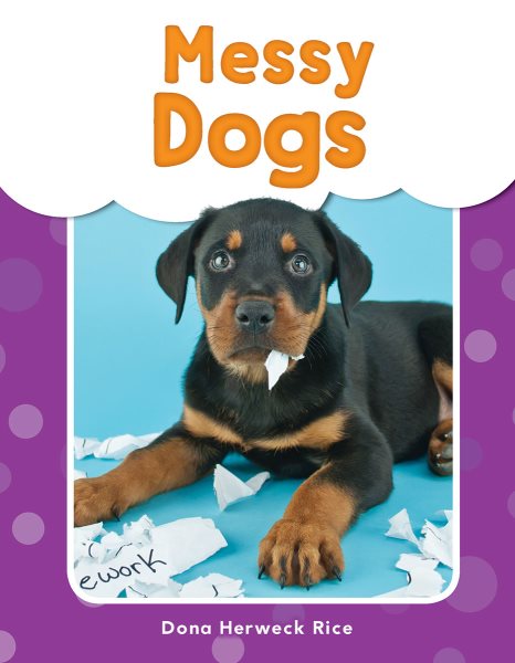 Messy Dogs - Phonics Book for Beginning Readers, Teaches High-Frequency Sight Words (See Me Read! Everyday Words)