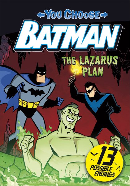 The Lazarus Plan (You Choose Stories: Batman) cover