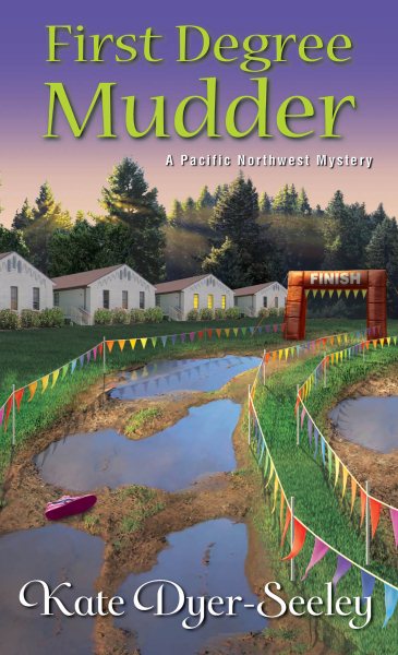 First Degree Mudder (A Pacific Northwest Mystery) cover