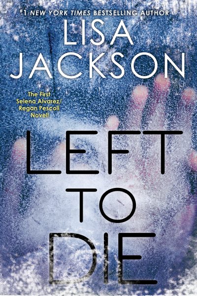 Left To Die (An Alvarez & Pescoli Novel) cover