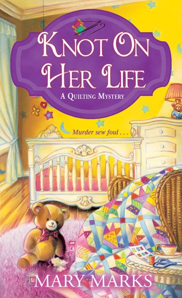 Knot on Her Life (A Quilting Mystery) cover