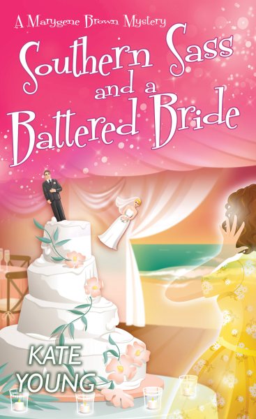 Southern Sass and a Battered Bride (A Marygene Brown Mystery) cover