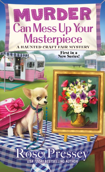 Murder Can Mess Up Your Masterpiece (A Haunted Craft Fair Mystery) cover