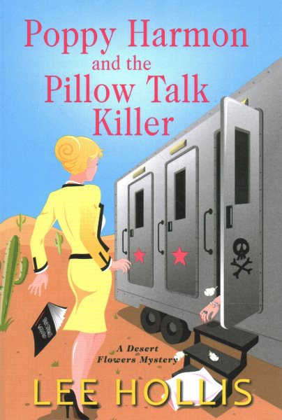 Poppy Harmon and the Pillow Talk Killer (A Desert Flowers Mystery)