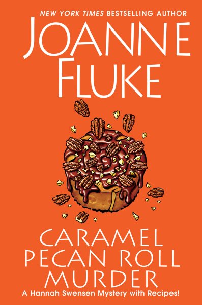 Caramel Pecan Roll Murder: A Delicious Culinary Cozy Mystery (A Hannah Swensen Mystery) cover