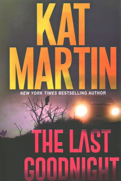 The Last Goodnight: A Riveting New Thriller (Blood Ties, The Logans) cover