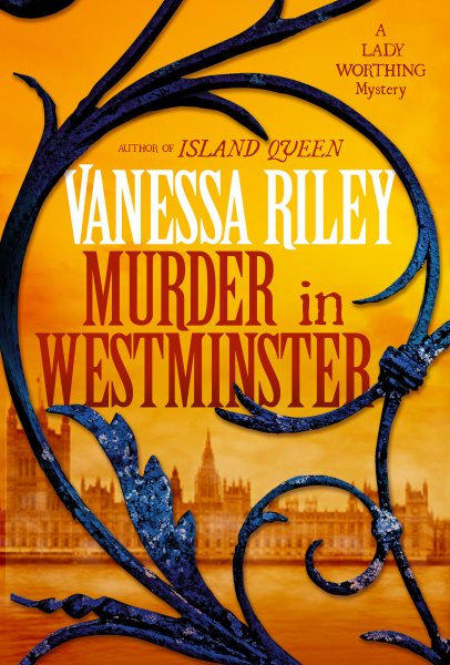 Murder in Westminster: A Riveting Regency Historical Mystery (The Lady Worthing Mysteries) cover
