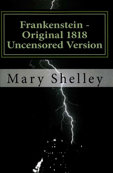 Frankenstein - Original 1818 Uncensored Version cover