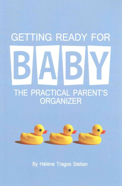 Getting Ready for Baby: The Practical Parent's Organizer cover
