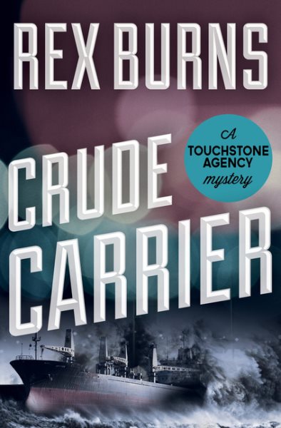 Crude Carrier (The Touchstone Agency Mysteries) cover