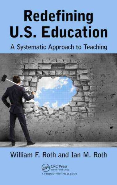 Redefining U.S. Education: A Systematic Approach to Teaching cover