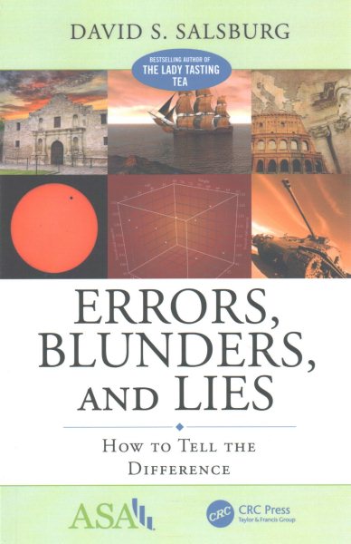 Errors, Blunders, and Lies: How to Tell the Difference (ASA-CRC Series on Statistical Reasoning in Science and Society) cover