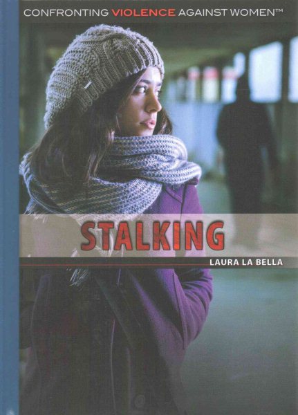 Stalking (Confronting Violence Against Women) cover