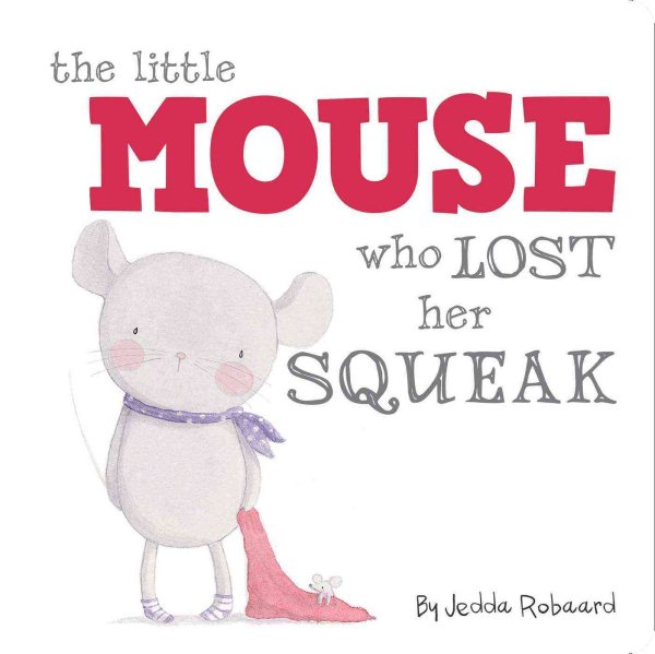 The Little Mouse Who Lost Her Squeak cover