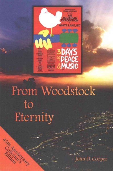 From Woodstock to Eternity: A Free Spirit Finds True Freedom cover