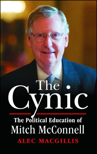 The Cynic: The Political Education of Mitch McConnell cover