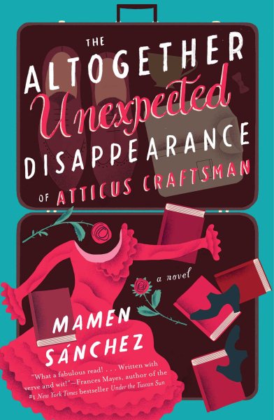 The Altogether Unexpected Disappearance of Atticus Craftsman: A Novel cover