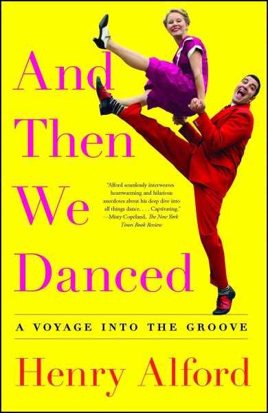 And Then We Danced: A Voyage into the Groove cover