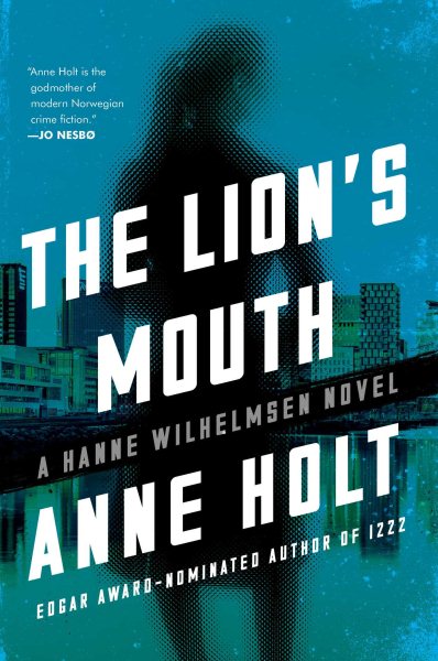 The Lion's Mouth: Hanne Wilhelmsen Book Four (4) (A Hanne Wilhelmsen Novel) cover