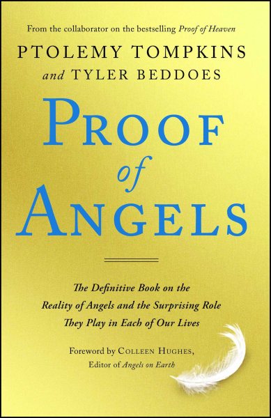 Proof of Angels: The Definitive Book on the Reality of Angels and the Surprising Role They Play in Each of Our Lives cover