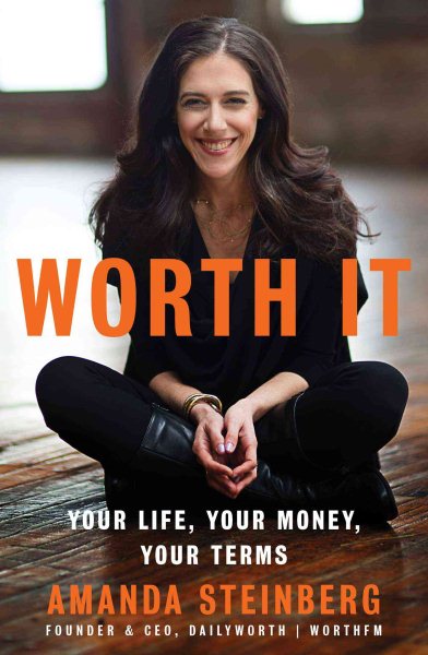 Worth It: Your Life, Your Money, Your Terms cover