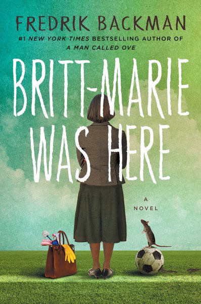 Britt-Marie Was Here: A Novel cover