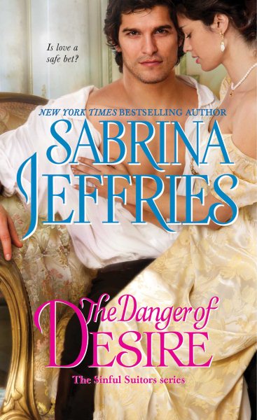 The Danger of Desire (3) (The Sinful Suitors) cover