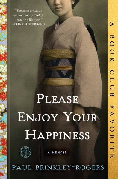 Please Enjoy Your Happiness: A Memoir cover