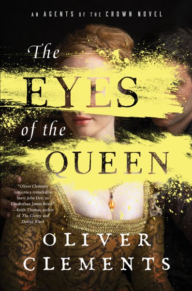 The Eyes of the Queen: A Novel (1) (An Agents of the Crown Novel) cover
