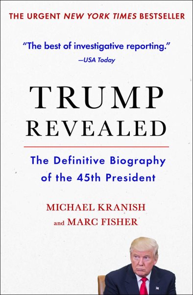 Trump Revealed: The Definitive Biography of the 45th President cover