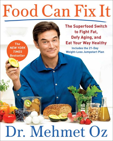 Food Can Fix It: The Superfood Switch to Fight Fat, Defy Aging, and Eat Your Way Healthy cover