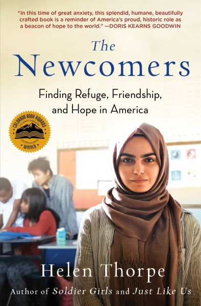 The Newcomers: Finding Refuge, Friendship, and Hope in America cover
