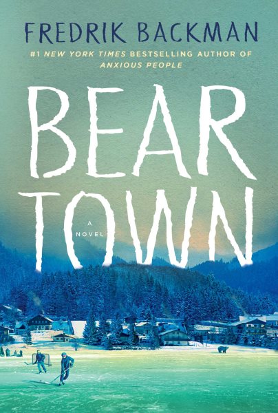 Beartown: A Novel cover