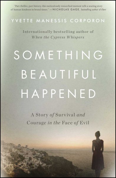 Something Beautiful Happened: A Story of Survival and Courage in the Face of Evil cover