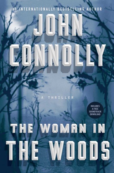 The Woman in the Woods: A Thriller (Charlie Parker)
