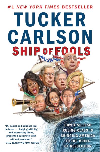 Ship of Fools: How a Selfish Ruling Class Is Bringing America to the Brink of Revolution cover