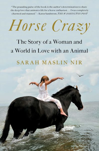 Horse Crazy: The Story of a Woman and a World in Love with an Animal cover