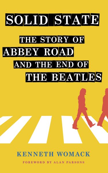 Solid State: The Story of "Abbey Road" and the End of the Beatles cover