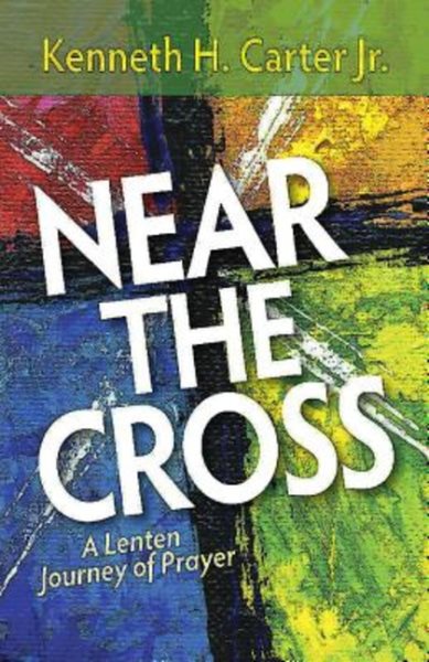 Near the Cross: A Lenten Journey of Prayer cover