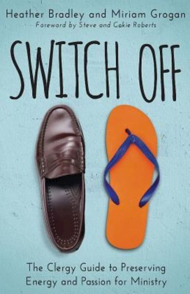 Switch Off: The Clergy Guide to Preserving Energy and Passion for Ministry cover