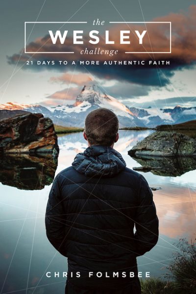 The Wesley Challenge Participant Book: 21 Days to a More Authentic Faith cover