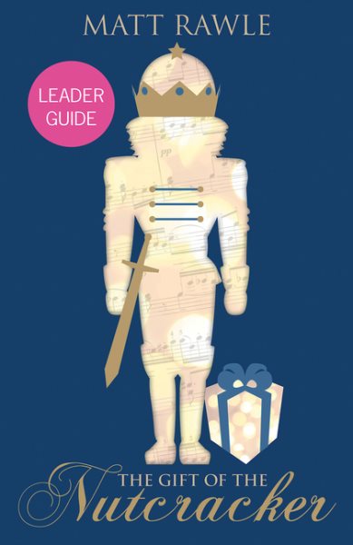 The Gift of the Nutcracker Leader Guide cover