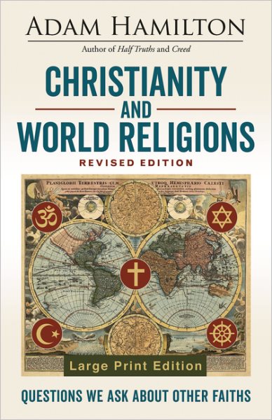 Christianity and World Religions Revised Edition: Questions We Ask About Other Faiths cover